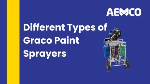 Different Types of Graco Paint Sprayers
